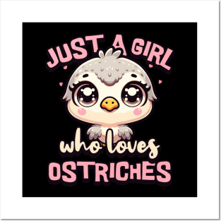 Just A Girl Who Loves Ostriches Posters and Art